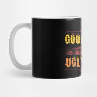 The Good, The Bad & The Ugly - Classic Mug